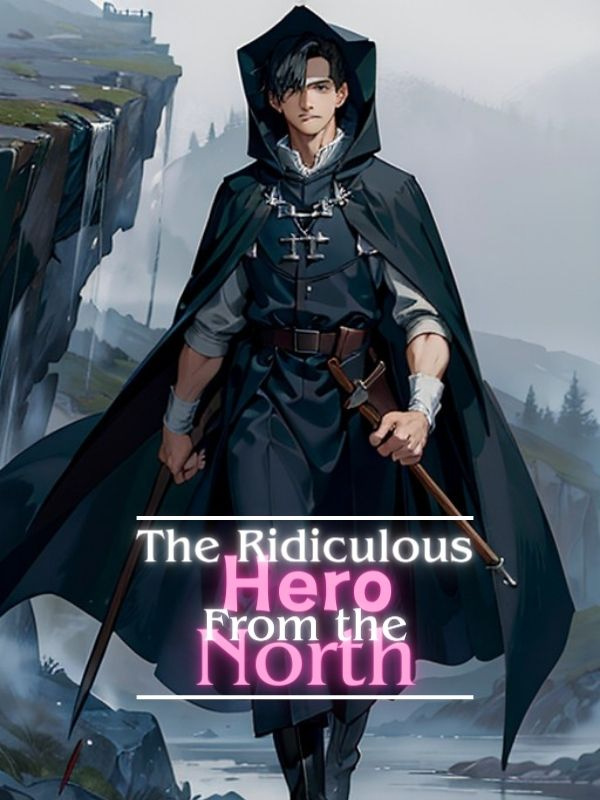 The Ridiculous Hero From The North