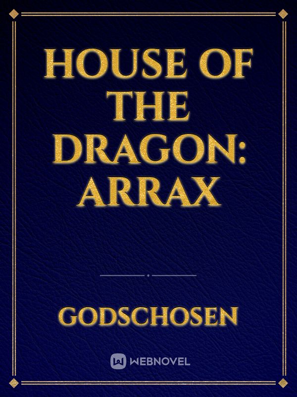 House of the Dragon: Arrax