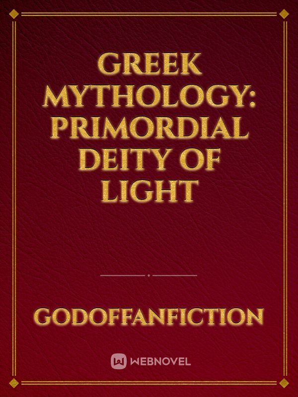 Greek Mythology: Primordial Deity of Light