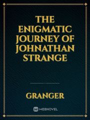 The Enigmatic Journey of Johnathan Strange Book