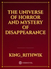 The Universe Of Horror and Mystery of disappearance Book