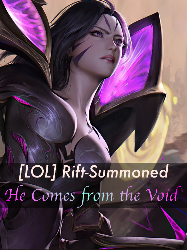 [LOL] Rift-Summoned:He Comes from the Void Book