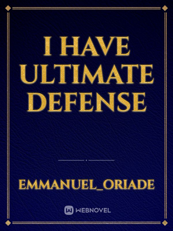 I HAVE ULTIMATE DEFENSE Book