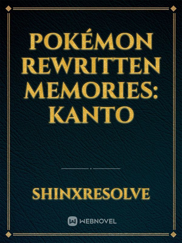 Pokémon Rewritten Memories: Kanto