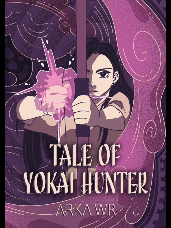 Tale of Yokai Hunter Novel Read Free - WebNovel