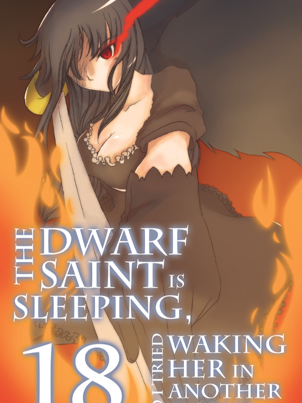 5) The Dwarf Saint is Sleeping, so I Tried Waking Her in Another World