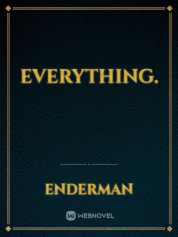 Everything. Book