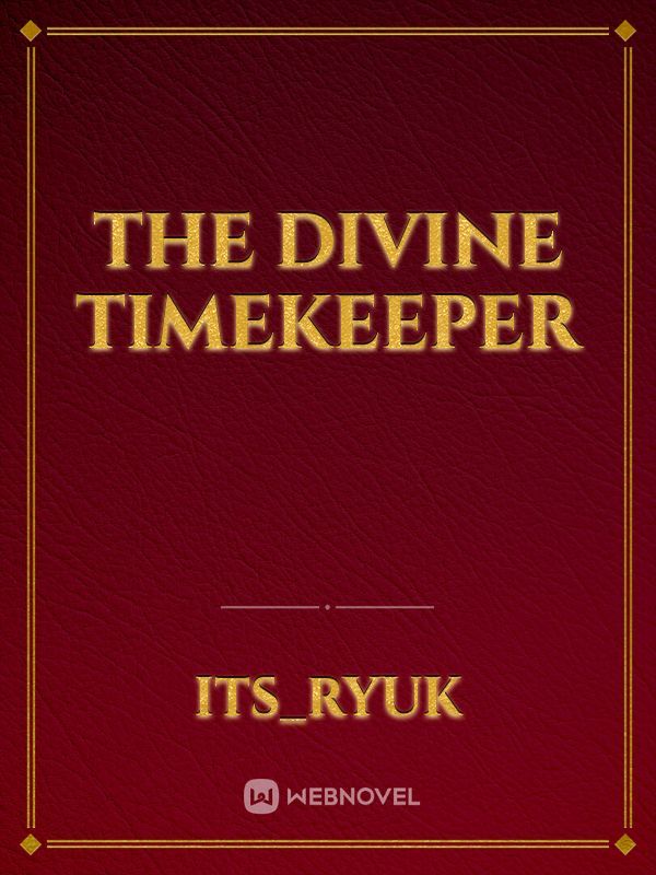 The Divine Timekeeper