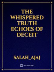 The Whispered Truth
Echoes of Deceit Book