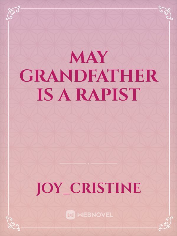 May Grandfather is a Rapist Book