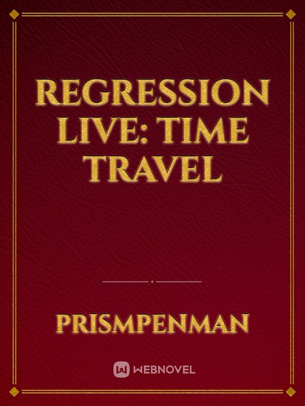 REGRESSION LIVE: TIME TRAVEL Book