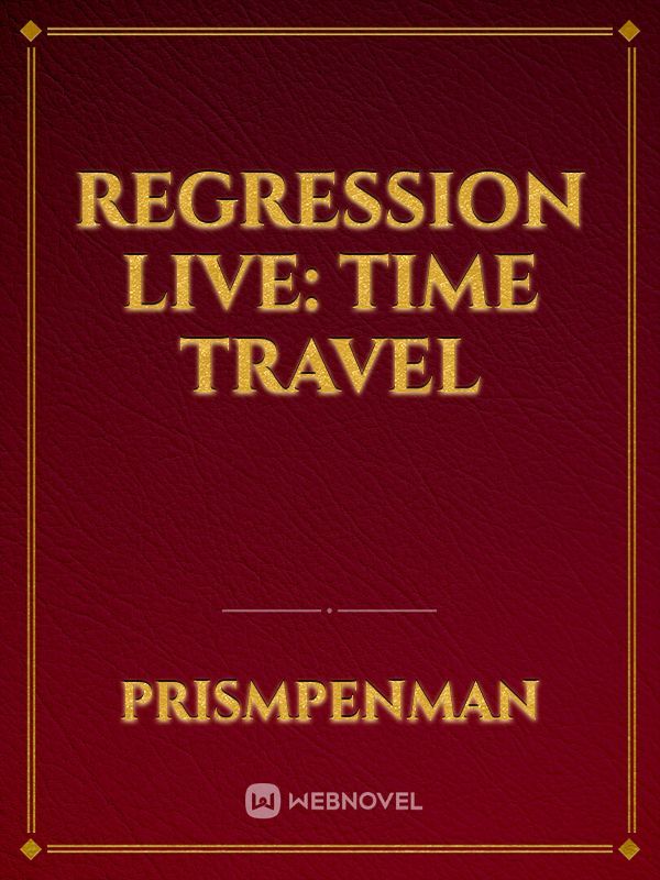 REGRESSION LIVE: TIME TRAVEL Book