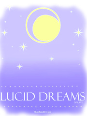 Lucid Dreams of Late Book