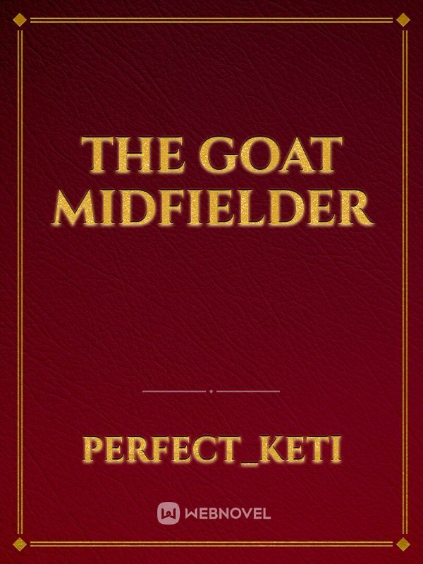 The GOAT midfielder Book