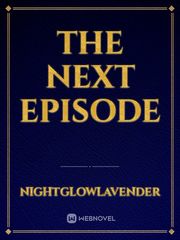 The Next Episode Book