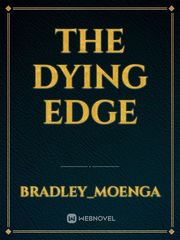 THE DYING EDGE Book