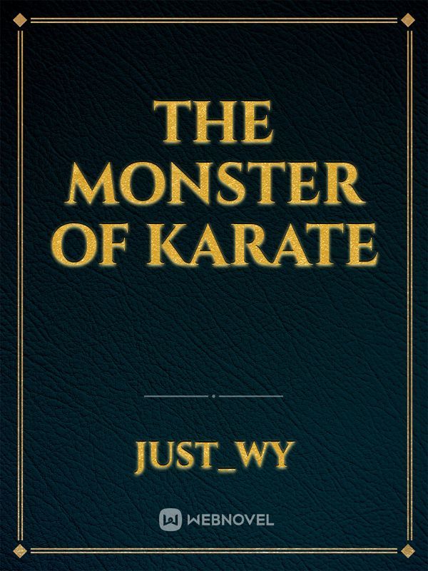 The monster of karate