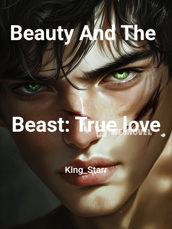 Beauty And The Beast: True love