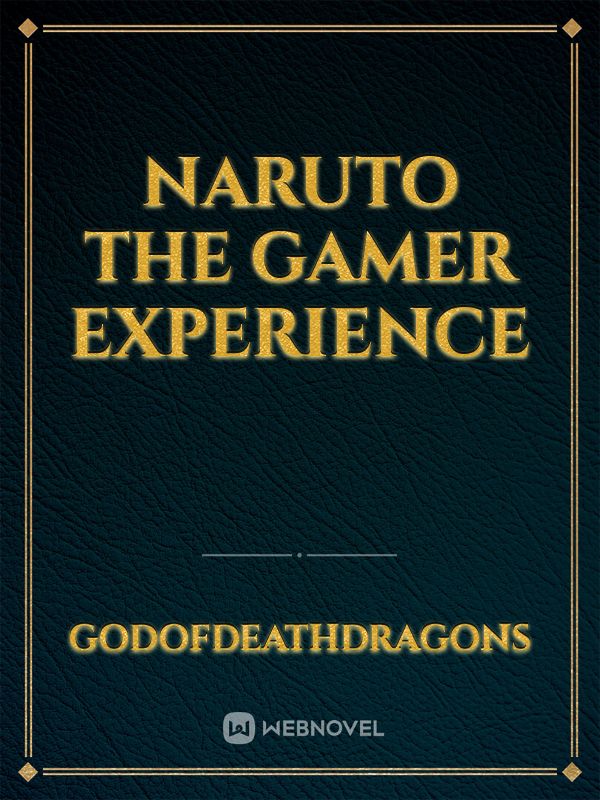 Naruto The Gamer Experience