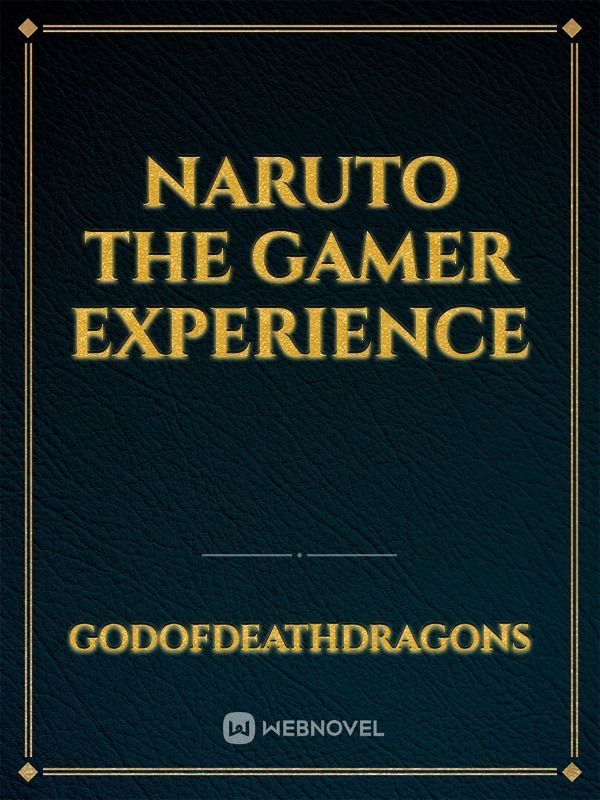 Naruto The Gamer Experience