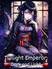 Twilight Emperor: Dark and Light Book