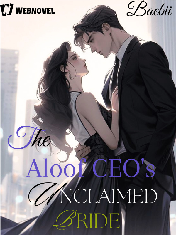 The Aloof CEO's Unclaimed Bride