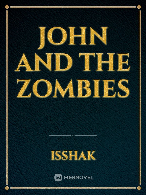John and the zombies Book