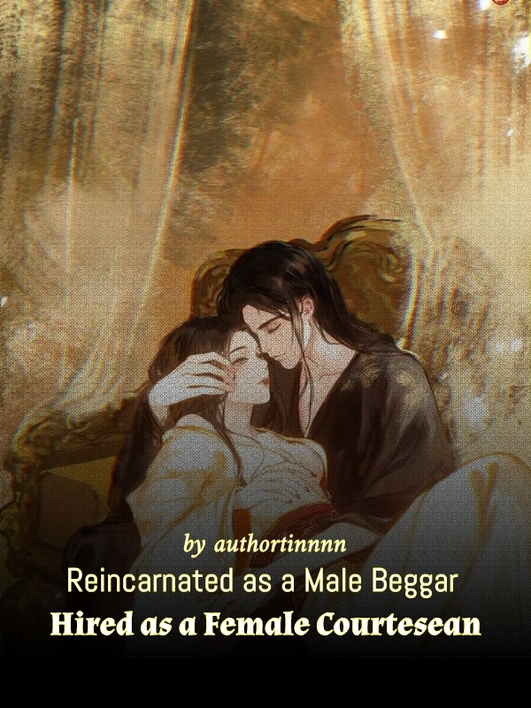 Reincarnated as a Male Beggar, Hired as a Female Courtesean Book