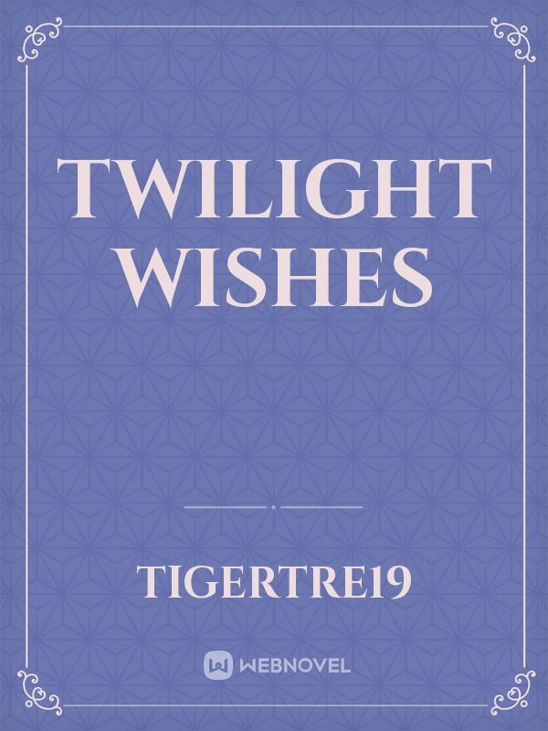 Twilight wishes Book