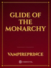 Glide of the Monarchy Book