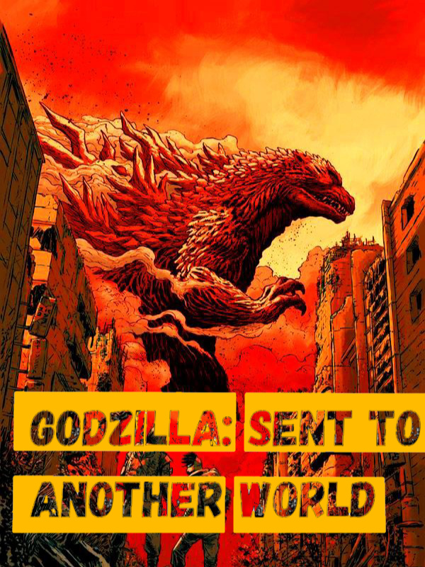 Godzilla: sent to another world