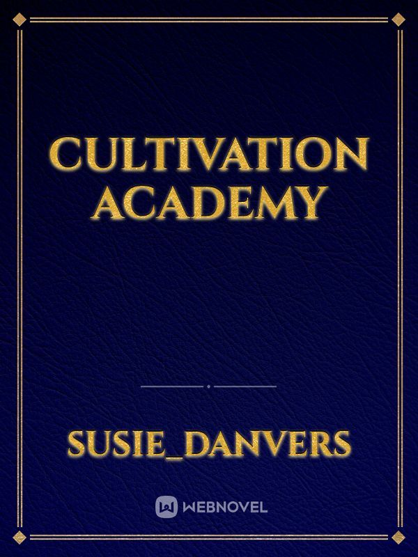 Cultivation Academy