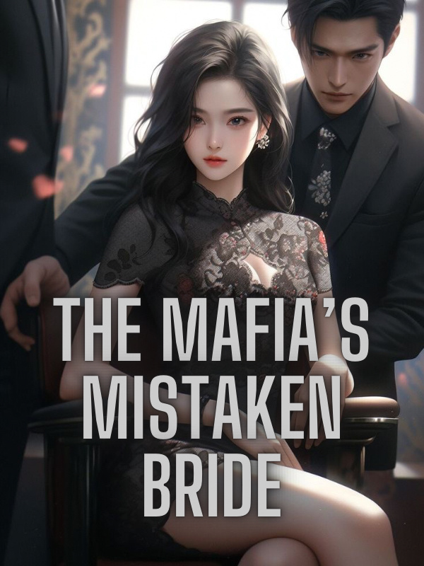 The Mafia’s Mistaken Bride