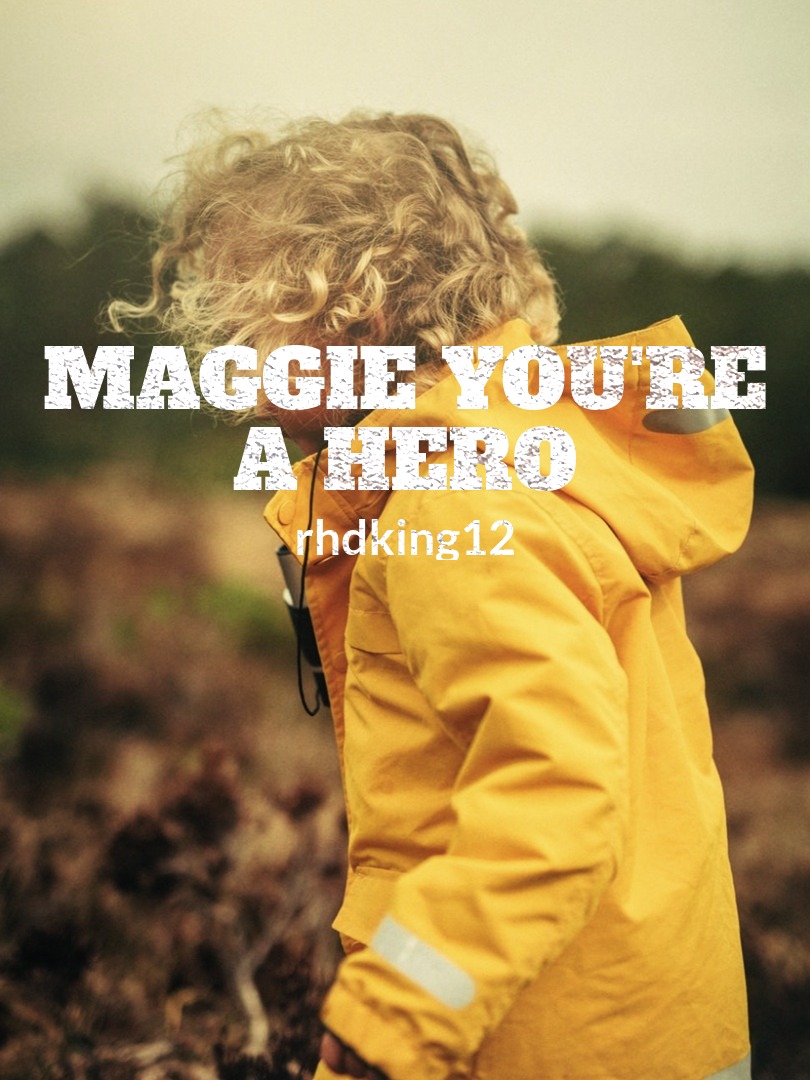 Maggie You're a Hero Book