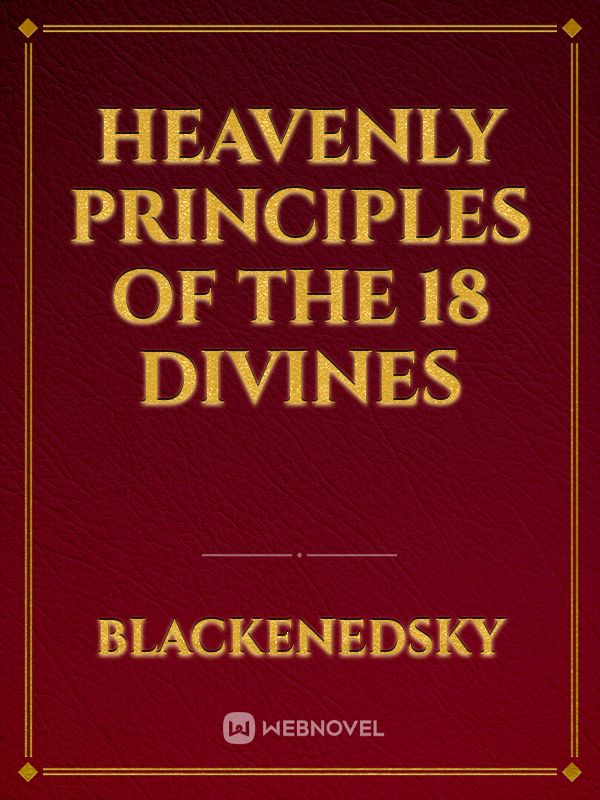Heavenly Principles of the 18 Divines