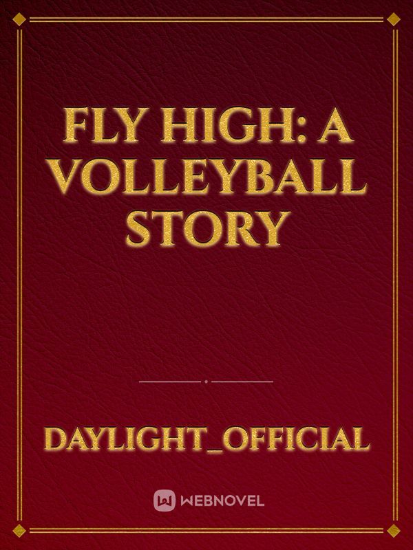 FLY HIGH: A Volleyball Story