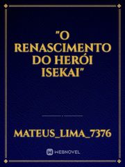 "O Renascimento do herói isekai" Book
