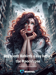 My 100th Rebirth a day before the Apocalypse Book