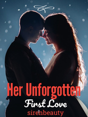Her Unforgotten First Love Book