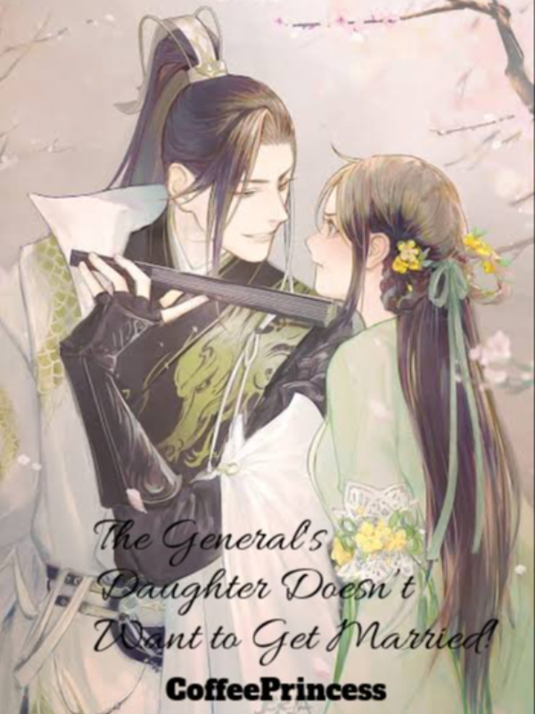 The General's Daughter Doesn’t Want to Get Married! Book