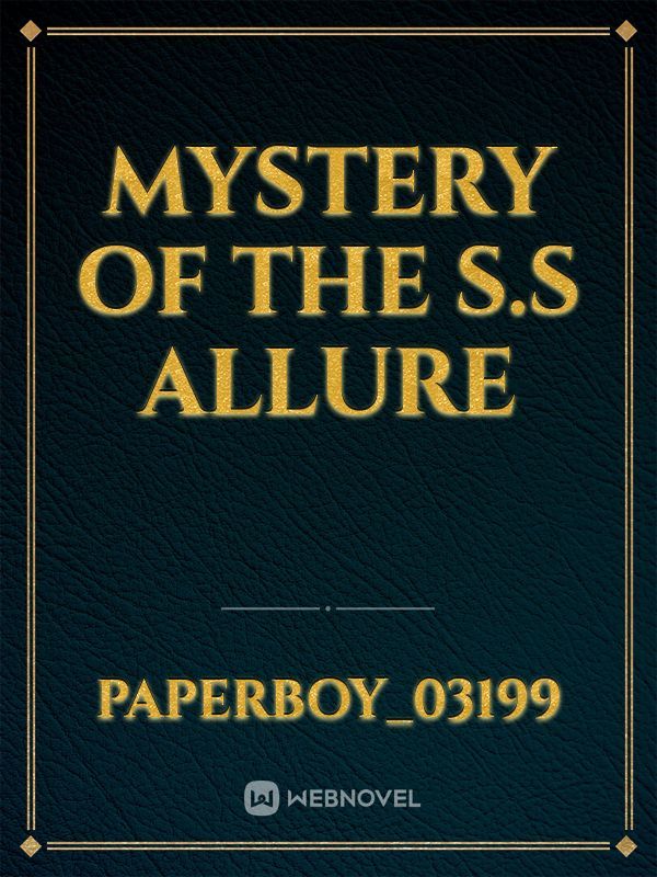 Mystery of the S.S Allure