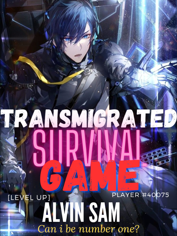 Transmigrated: survival game