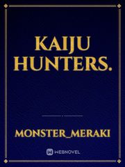 KAIJU HUNTERS. Book