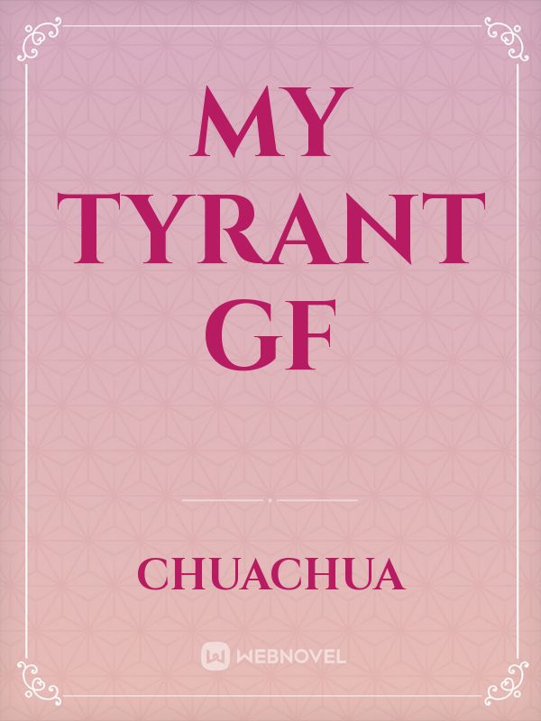 MY TYRANT GF Book