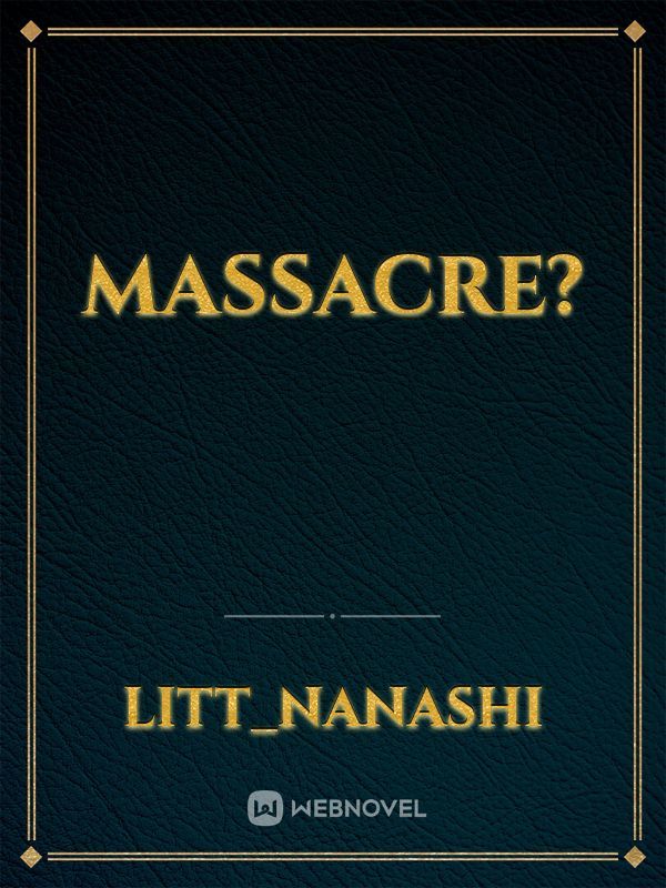 Massacre?