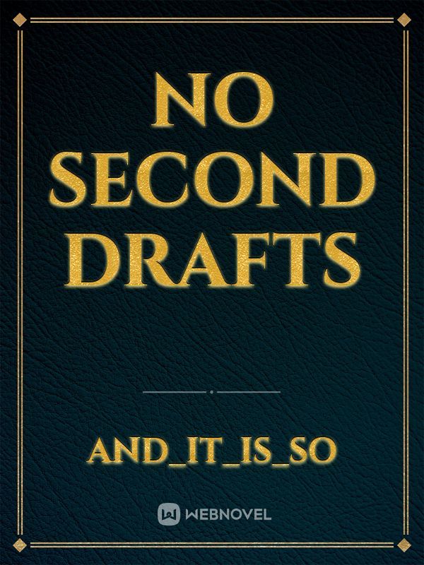 No second drafts Book