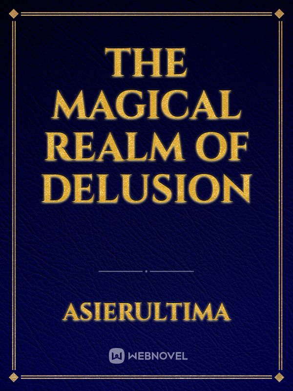 The Magical Realm of Delusion Book