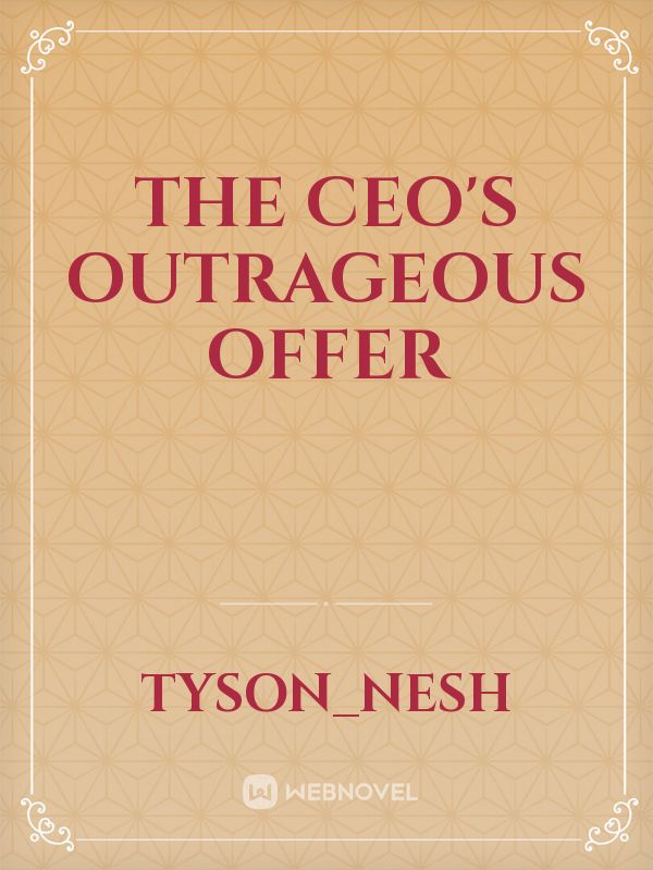 THE CEO'S OUTRAGEOUS OFFER Book