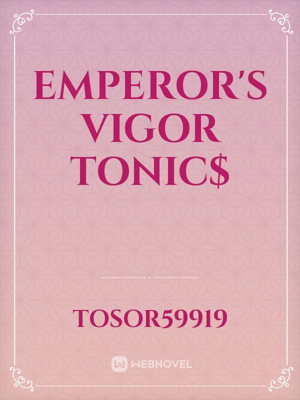 Emperor's Vigor Tonic$