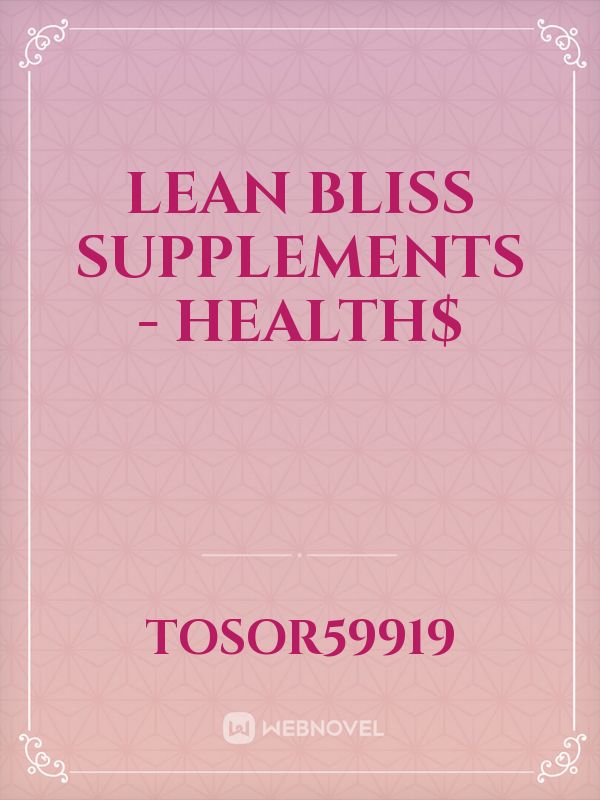 Lean Bliss Supplements - Health$ Book